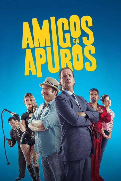 Постер: Amigos en Apuros