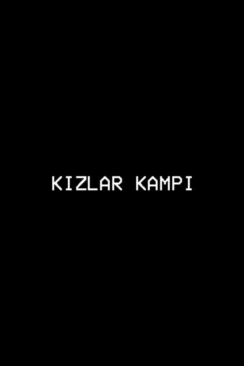 Постер: Kızlar Kampı