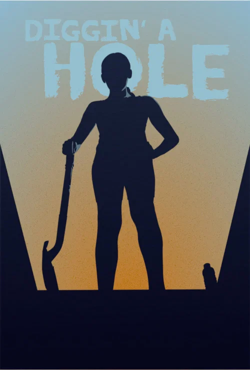Постер: Diggin' a Hole