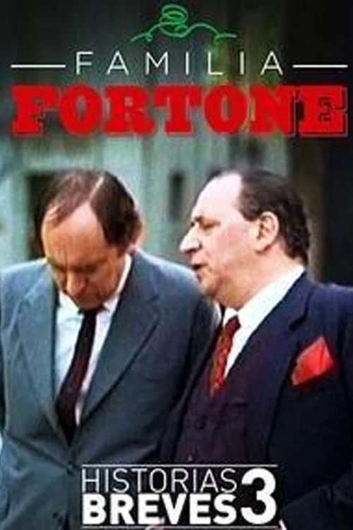 Постер: Historias Breves III: Familia Fortone