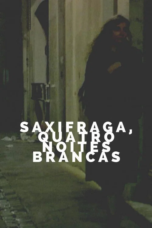 Постер: Saxifrages, quatre nuits blanches