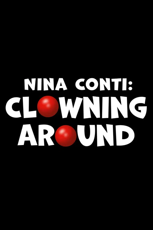 Постер: Nina Conti Clowning Around