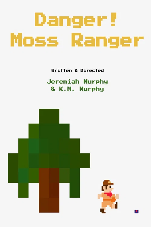 Постер: Danger! Moss Ranger