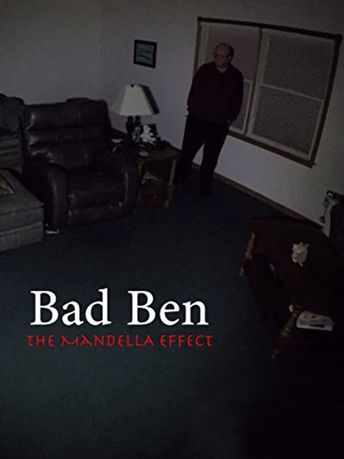 Постер: Bad Ben: The Mandela Effect