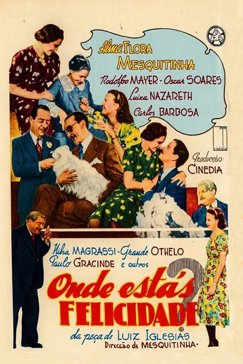Постер: Onde Estás Felicidade?