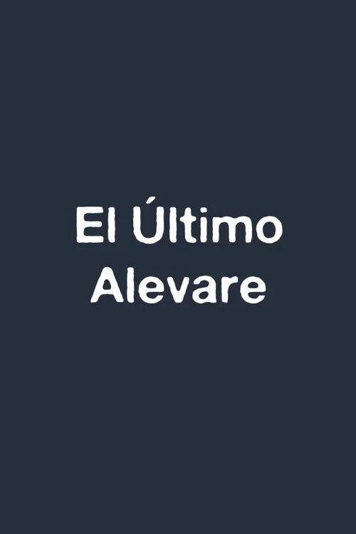Постер: El Último Alevare