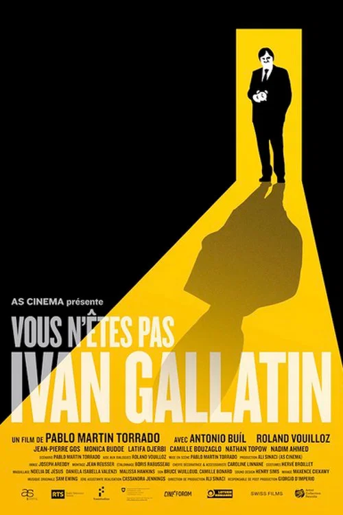 Постер: Vous n'êtes pas Ivan Gallatin