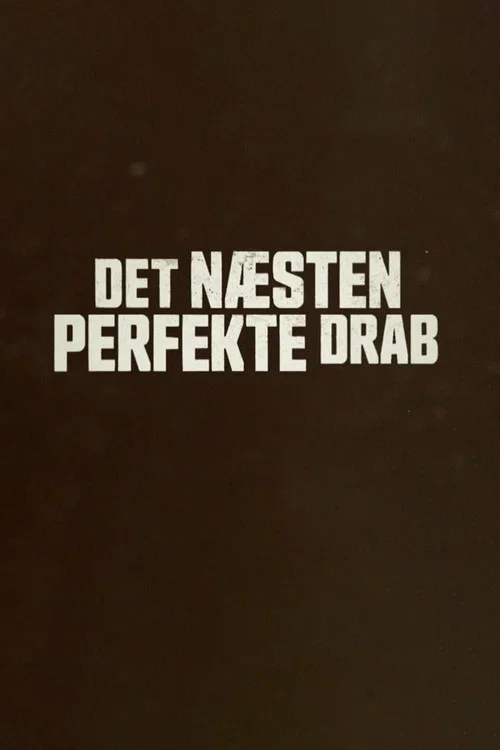 Постер: Det næsten perfekte drab