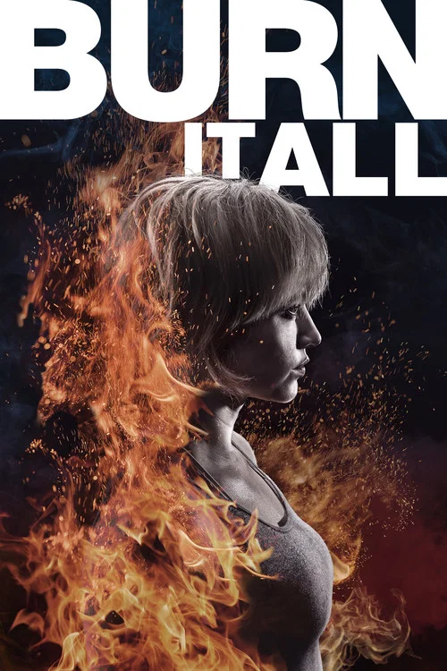 Постер: Burn It All