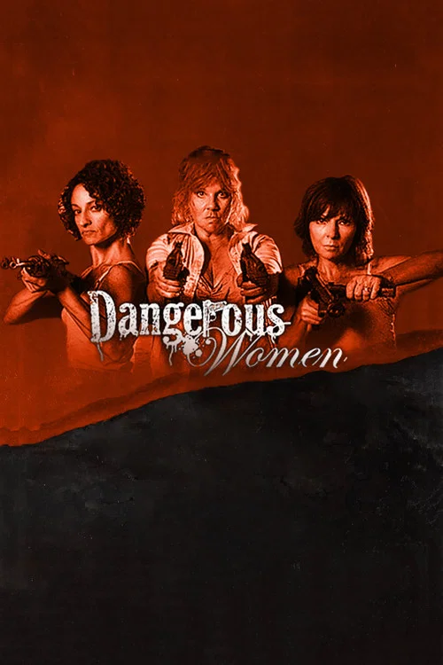 Постер: Dangerous Women