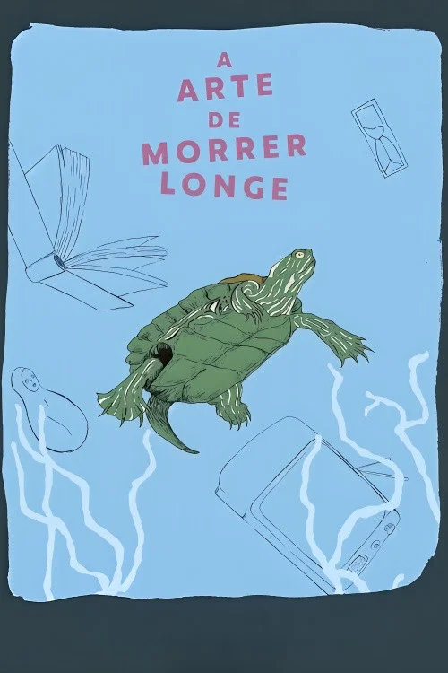 Постер: A Arte de Morrer Longe
