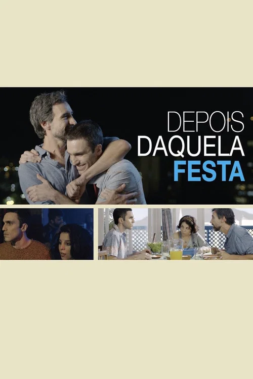 Постер: Depois Daquela Festa