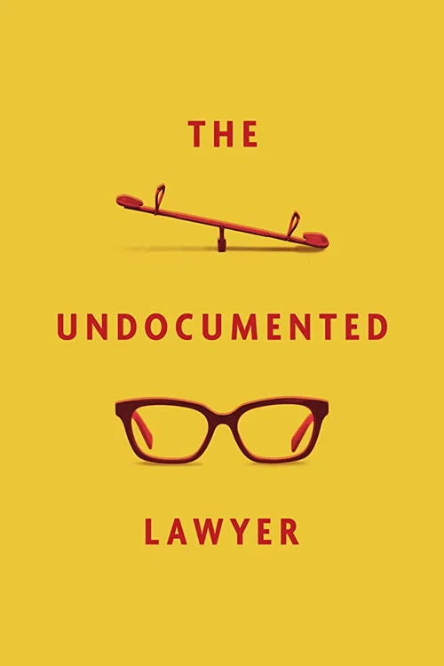 Постер: The Undocumented Lawyer