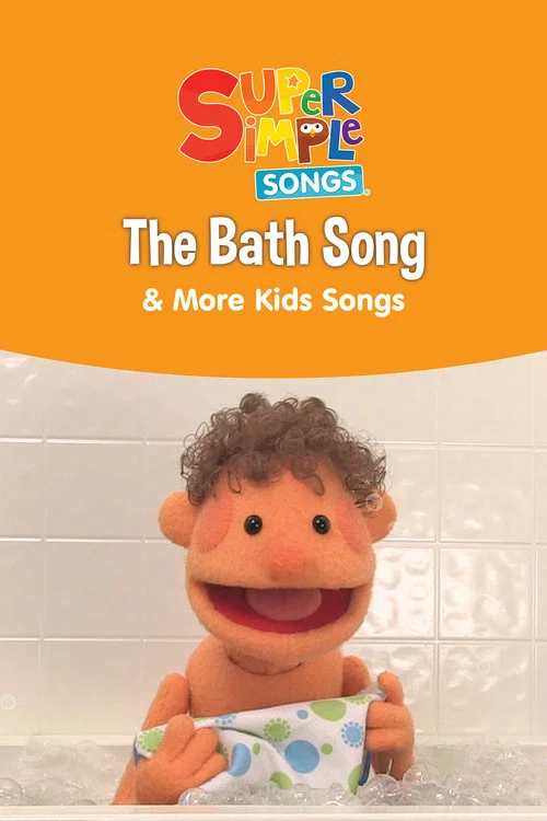 Постер: The Bath Song & More Kids Songs: Super Simple Songs