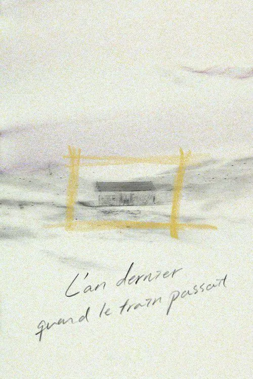 Постер: Last Year When the Train Passed by (L'An dernier quand le train passait)