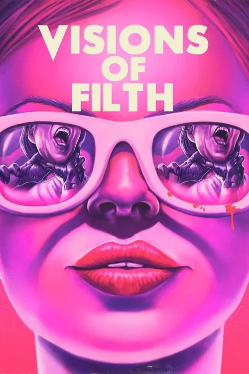 Постер: Visions of Filth