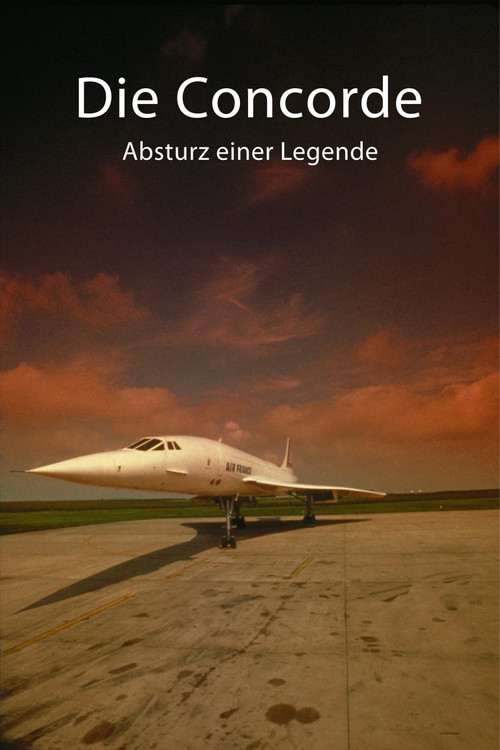 Постер: Die Concorde: Absturz einer Legende