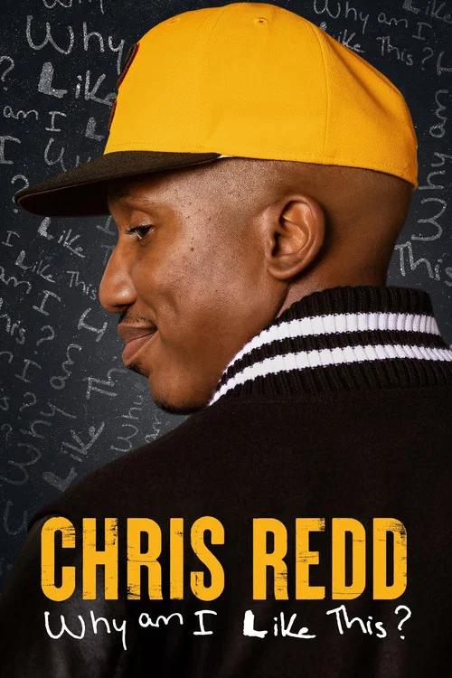 Постер: Chris Redd: Why am I Like This?