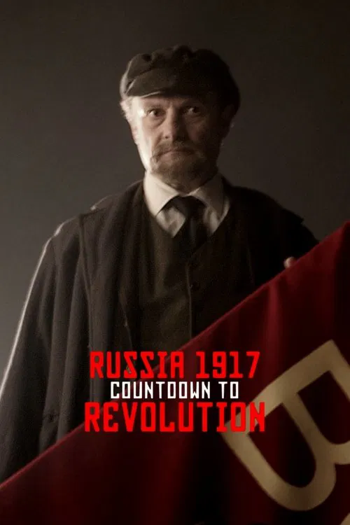 Постер: Russia 1917: Countdown to Revolution