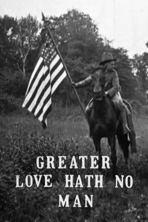 Постер: Greater Love Hath No Man