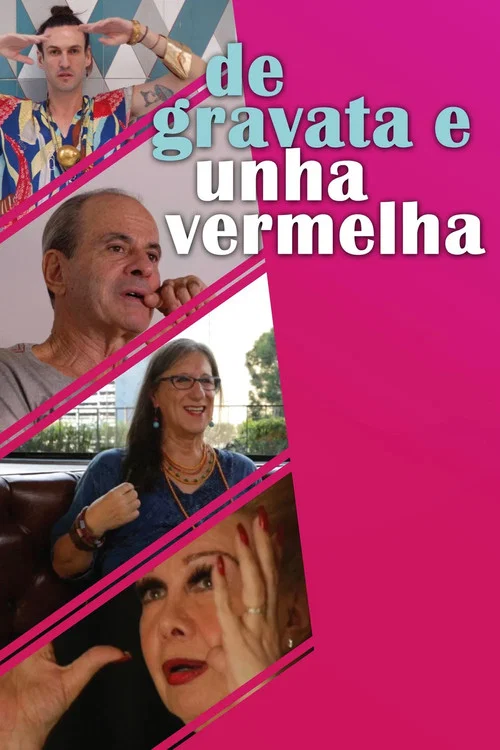 Постер: De Gravata e Unha Vermelha