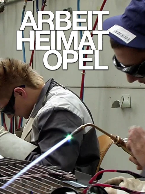 Постер: Arbeit Heimat Opel