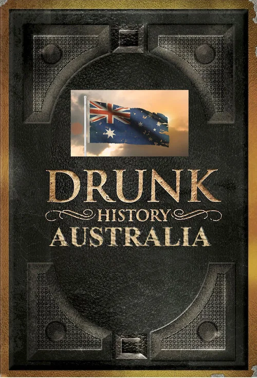 Постер: Drunk History: Australia