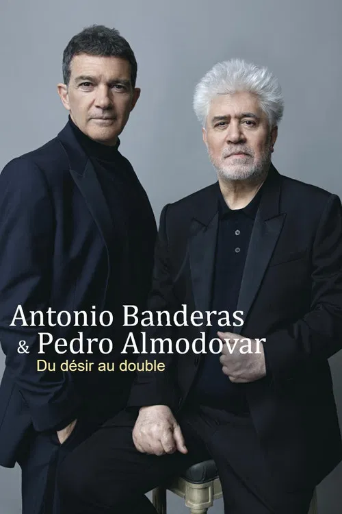 Постер: Antonio Banderas et Pedro Almodovar - Du désir au double