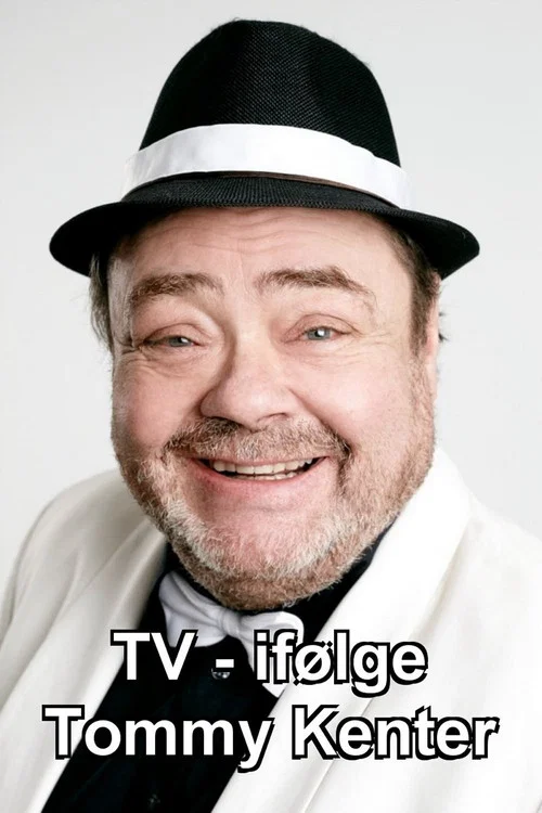 Постер: TV - ifølge Tommy Kenter