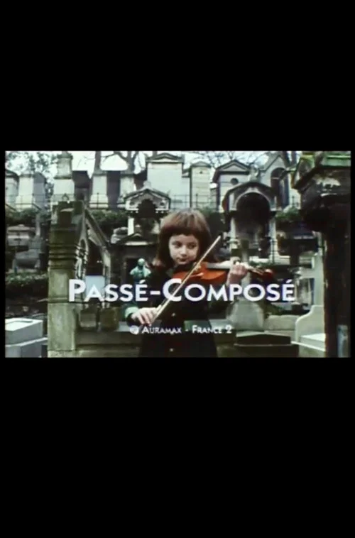 Постер: Passé-composé
