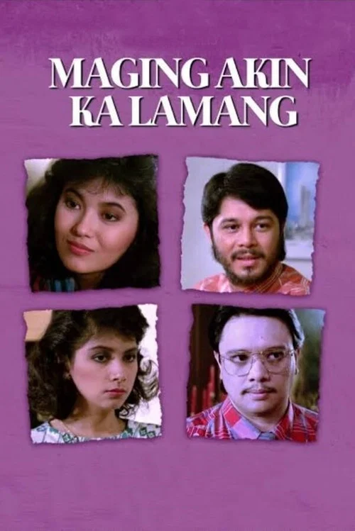 Постер: Maging Akin Ka Lamang