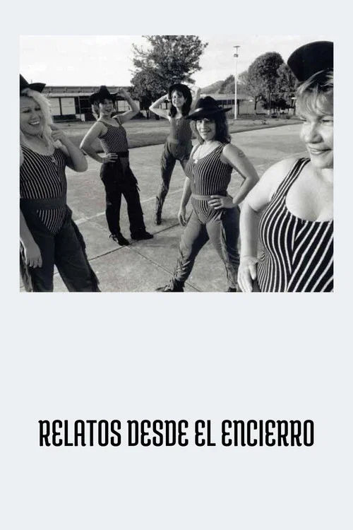 Постер: Relatos desde el encierro
