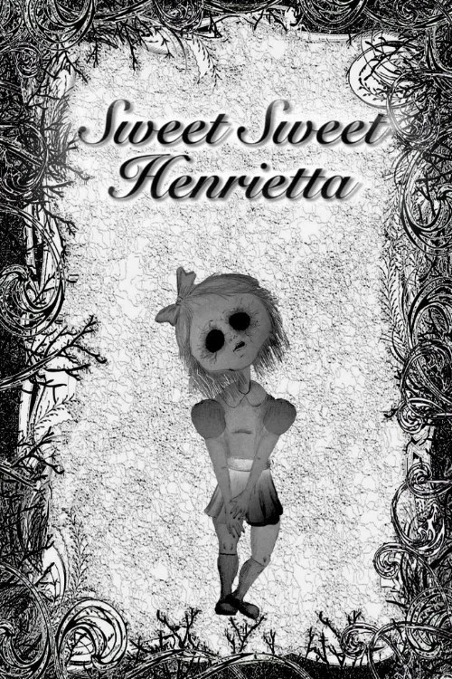 Постер: Sweet Sweet Henrietta