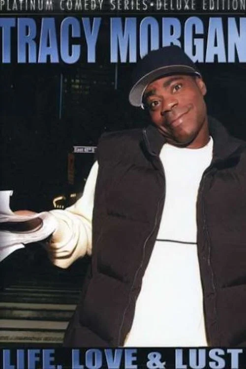 Постер: Tracy Morgan: Life, Love & Lust