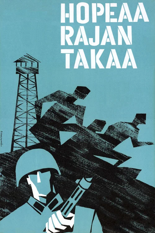 Постер: Hopeaa rajan takaa