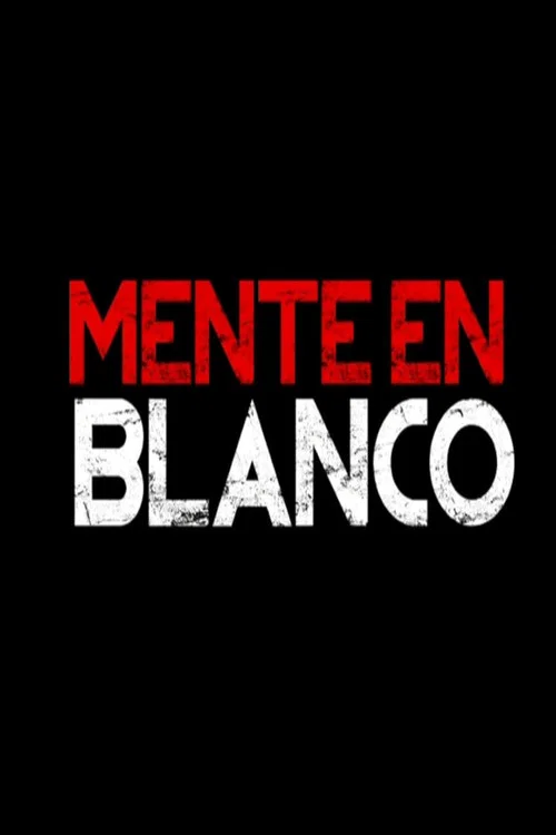 Постер: Mente En Blanco