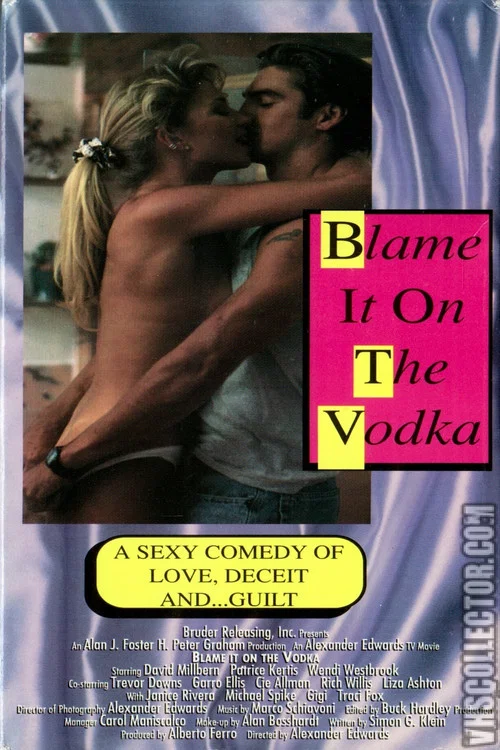 Постер: Blame It on the Vodka