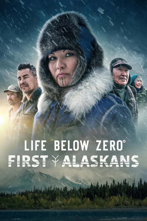 Постер: Life Below Zero: First Alaskans