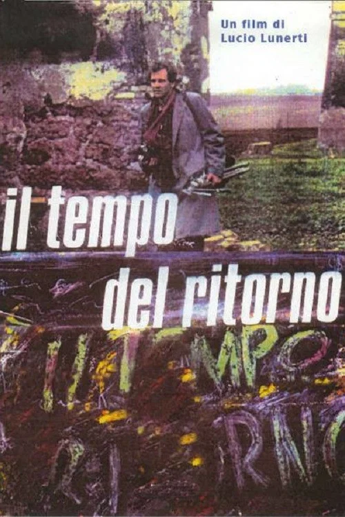 Постер: Il tempo del ritorno
