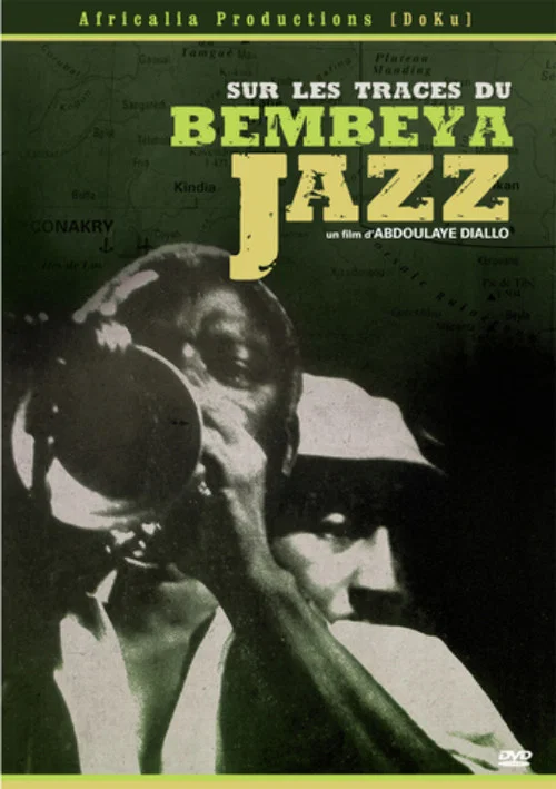 Постер: Sur les traces de Bembeya Jazz