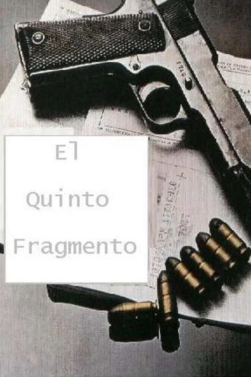 Постер: El Quinto Fragmento