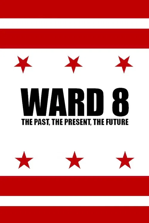Постер: Ward 8: The Past, The Present, The Future