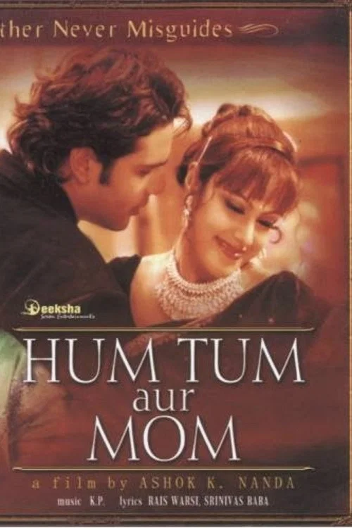 Постер: Hum Tum Aur Mom: Mother Never Misguides