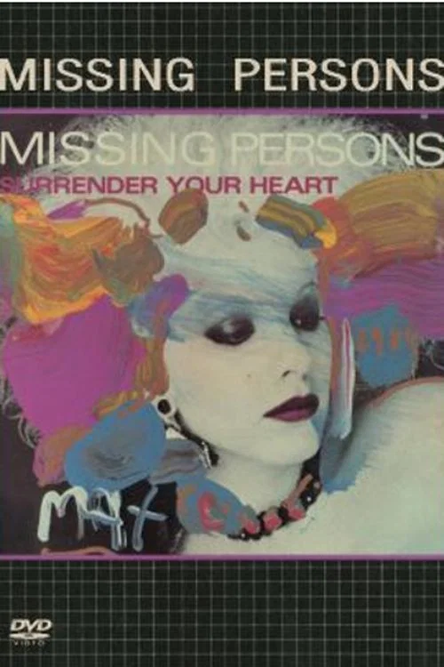 Постер: Missing Persons: Surrender Your Heart