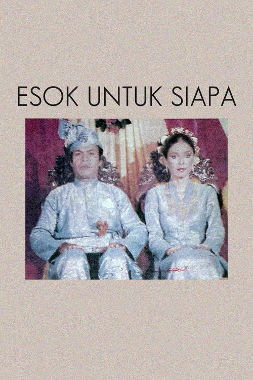 Постер: Esok Untuk Siapa