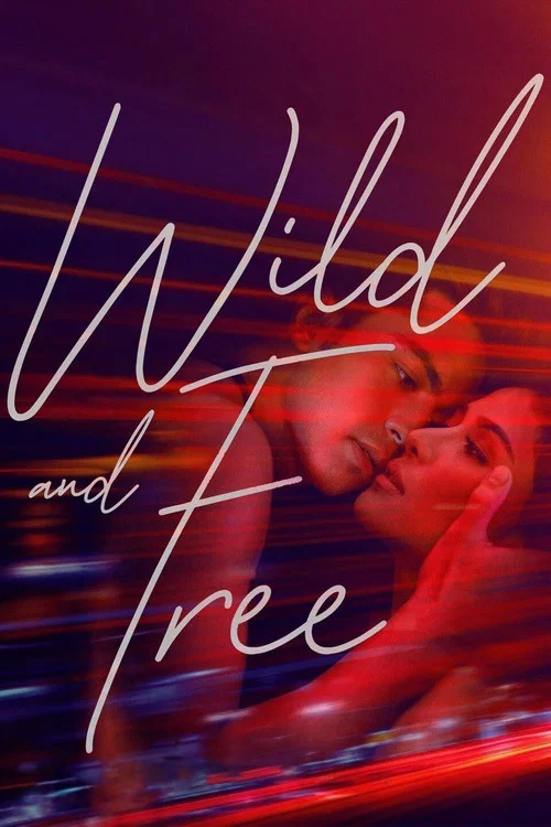 Постер: Wild and Free