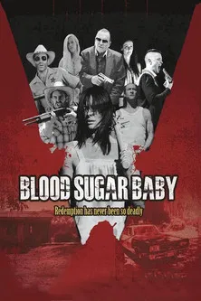 Постер: Blood Sugar Baby