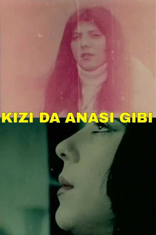 Постер: Kız Da Anası Gibi