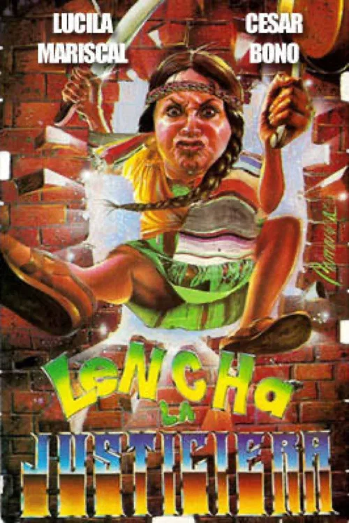 Постер: Lencha la justiciera
