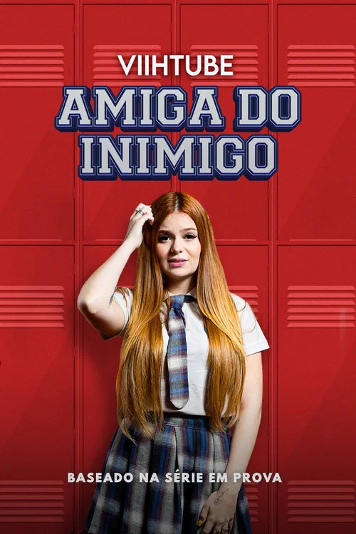 Постер: ViihTube: Amiga do Inimigo